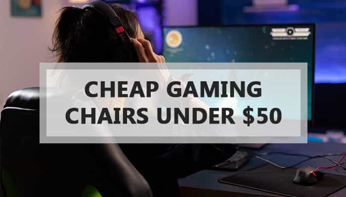 Top 9 Cheap Gaming Chairs Under $50 - Chairs Accent